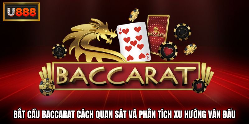 bắt cầu baccarat