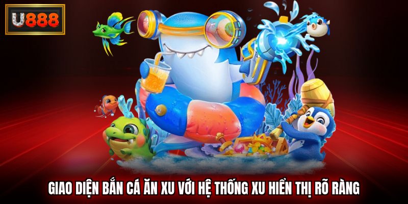 Giao diện với hệ thống xu hiển thị rõ ràng